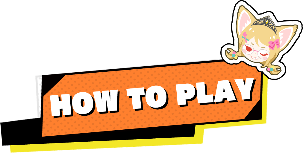 HOW TO PLAY